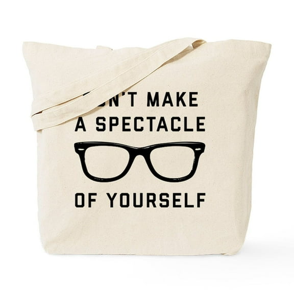 CafePress - Don't Make A Spectacle Of Yourself Tote Bag - Unisex Canvas Tote Bag, Beige, 1-Piece