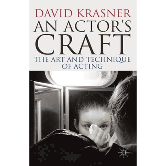 Pre-Owned Actor's Craft: The Art and Technique of Acting (Paperback) 0230275532 9780230275539