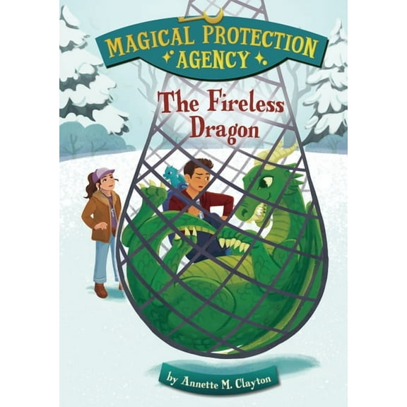 Magical Protection Agency The Fireless Dragon, (Hardcover)