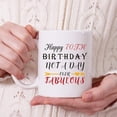thumbnail image 5 of 70th Birthday Gifts for Women - Happy 70th Birthday Not A Day Over Fabulous Coffee Mug - 70 Year Old Present Ideas for Wife, Mom, Grandma, Sisters, Her, Friends, Colleague - 11 oz, 5 of 6