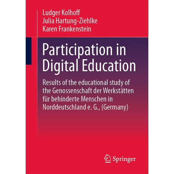 Participation in Digital Education: Results of the Educational Study of the Genossenschaft Der Werkstätten Fü, (Paperback)