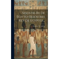 Sesostri Re De Egitto (sesostres Rey De Egypto)... (Hardcover)