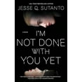thumbnail image 1 of Pre-Owned I'm Not Done with You Yet (Paperback) 0593546938 9780593546932, 1 of 1