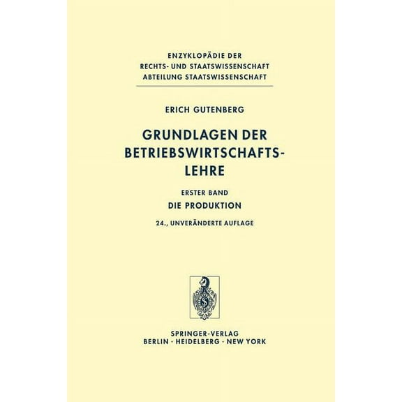Grundlagen Der Betriebswirtschaftslehre: Die Produktion, (Paperback)