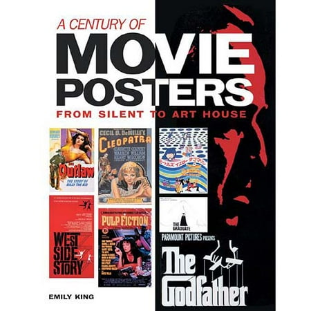 A Century of Movie Posters: From Silent to Art House from Silent to Art House