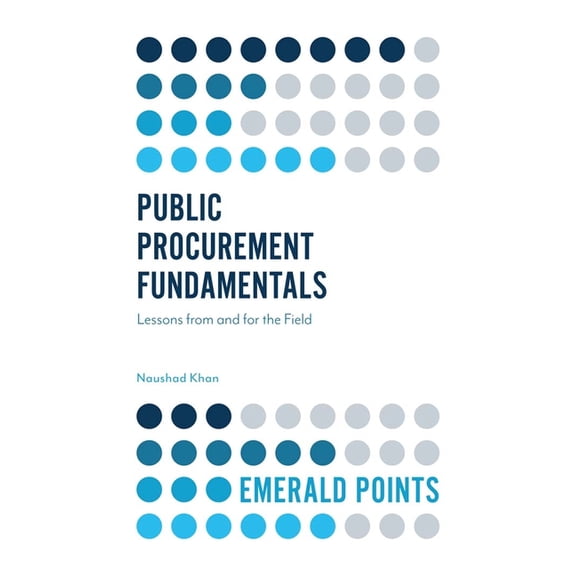 Emerald Points Public Procurement Fundamentals: Lessons from and for the Field, (Paperback)