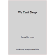 We Can't Sleep, Used [Hardcover]