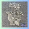 thumbnail image 4 of Shinelab Girls Just Wanna Have Fun Neon Sign, Quote Wall Art Light, Text Room Home Wall Decor 01546, 4 of 4