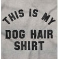 thumbnail image 2 of Dog Hair Shirt Cute Pet Owner Puppy Plus Size Crewneck Graphic Tee Shirt Brisco Brands 2X, 2 of 5