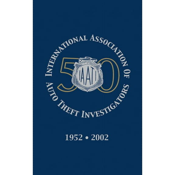 International Association of Auto Theft Investigators, (Hardcover)