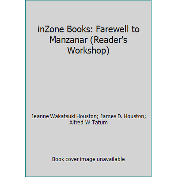 Pre-Owned inZone Books: Farewell to Manzanar (Reader's Workshop) (Paperback) 0736231773 9780736231770