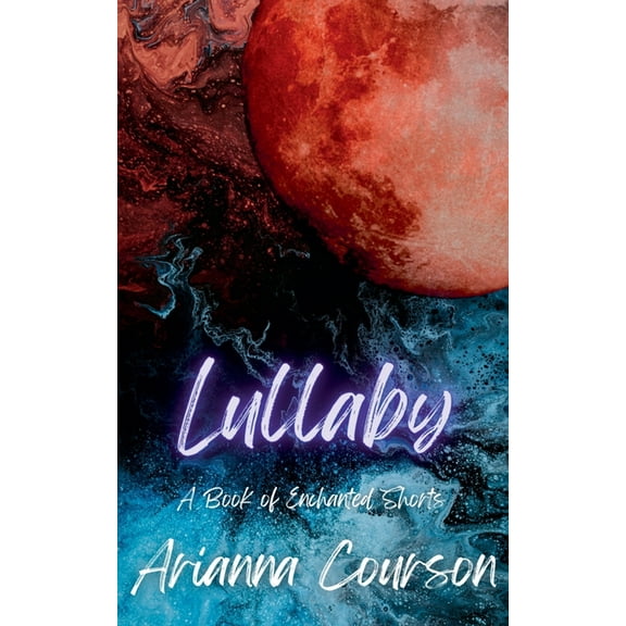 Chronicles of the Enchanted Lullaby: A Book of Enchanted Shorts, (Paperback)