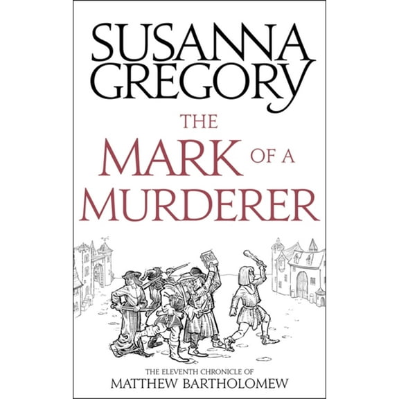 The Mark of a Murderer: The Eleventh Chronicle of Matthew Bartholomew