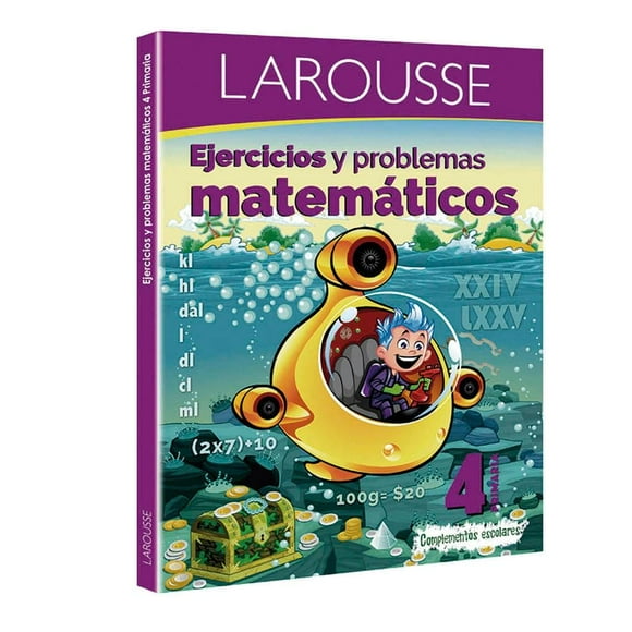 Ejercicios y Problemas matemáticos Larousse Primaria 4