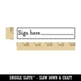 thumbnail image 2 of Sign Here Cute Text with Signature Line Rectangle Rubber Stamp Stamping Scrapbooking Crafting - Small 2.50in, 2 of 7