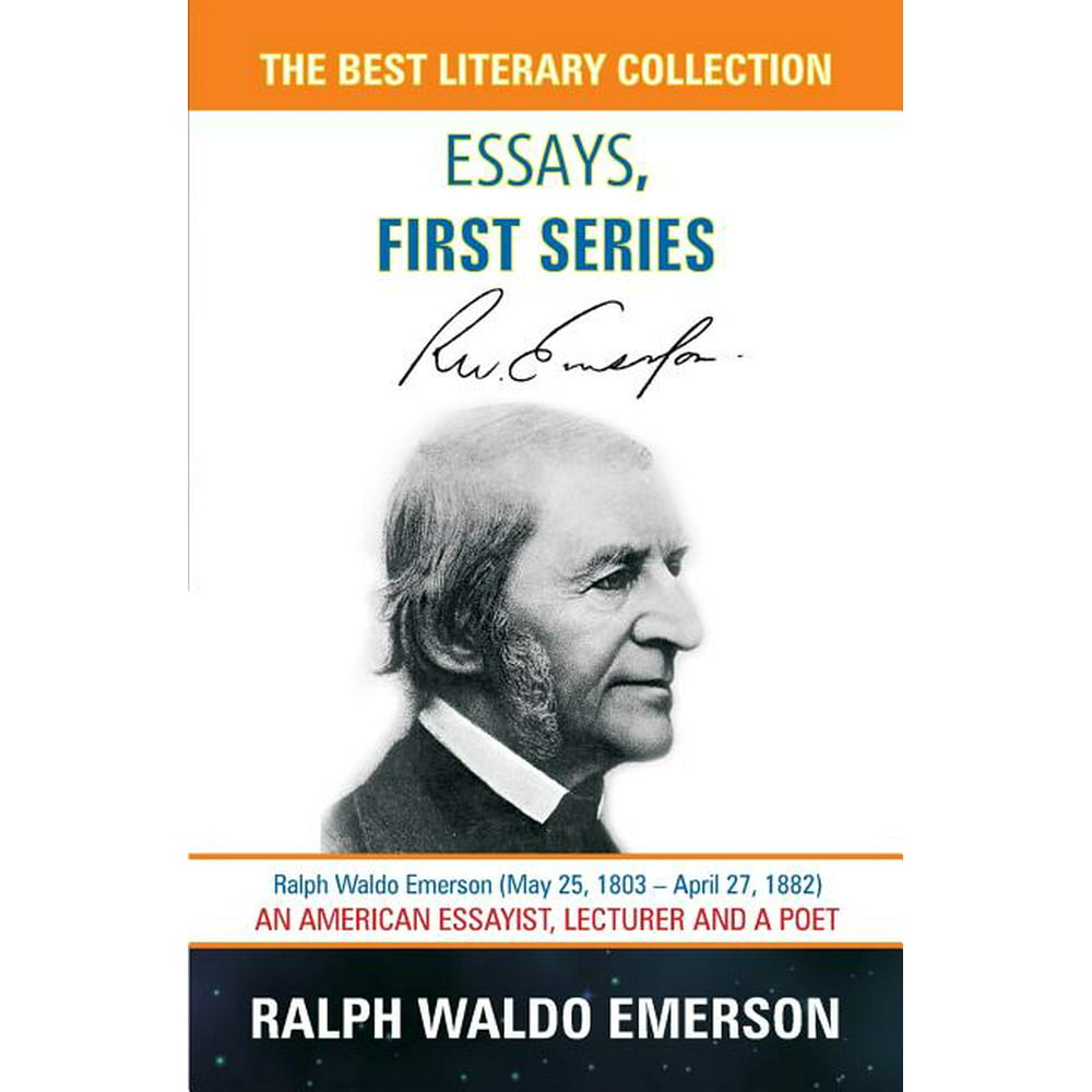 ralph waldo emerson essays first series
