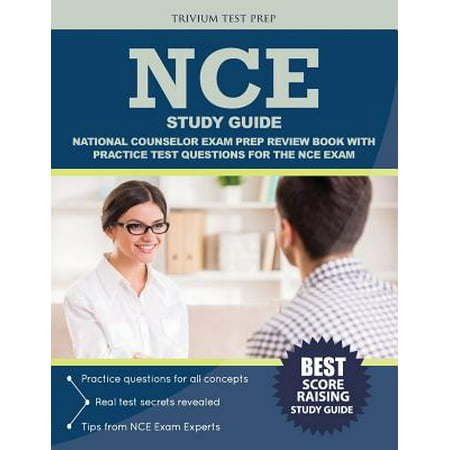 Nce Study Guide : National Counselor Exam Prep Review Book with Practice Test Questions for the Nce (Best Study Manual For Exam P)