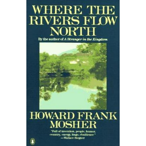 Pre-Owned Where the Rivers Flow North (Paperback) 0140077480 9780140077483