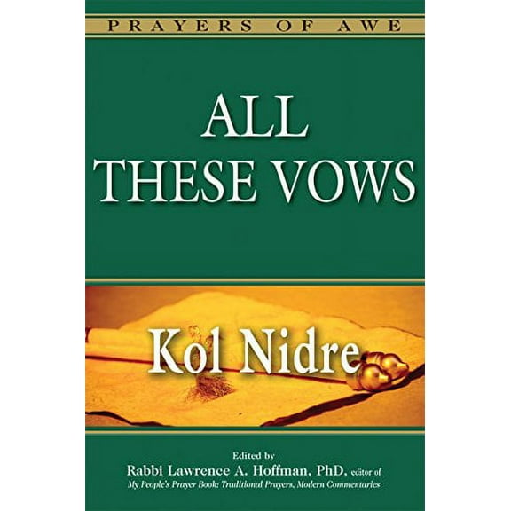All These Vows: Kol Nidre