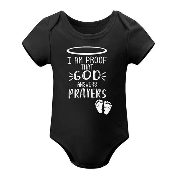 I Am Proof That God Answers Prayers - Baby Clothes - Funny Newborn Bodysuit Outfits for Boys And Girls Black-style 3months
