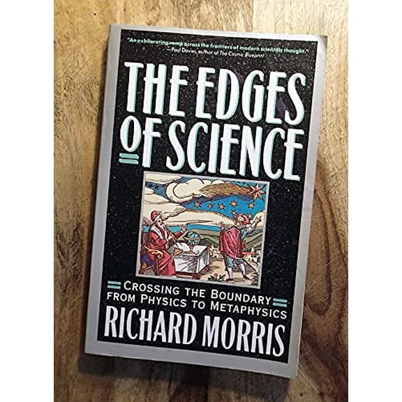 Pre-Owned The Edges of Science: Crossing the Boundary from Physics to Metaphysics, 9780132350457, 0132350459, Paperback, Book Club (BCE/BOMC) edition
