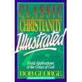 thumbnail image 1 of Pre-Owned Classic Christianity Illustrated (Paperback) by Bob George, 1 of 1