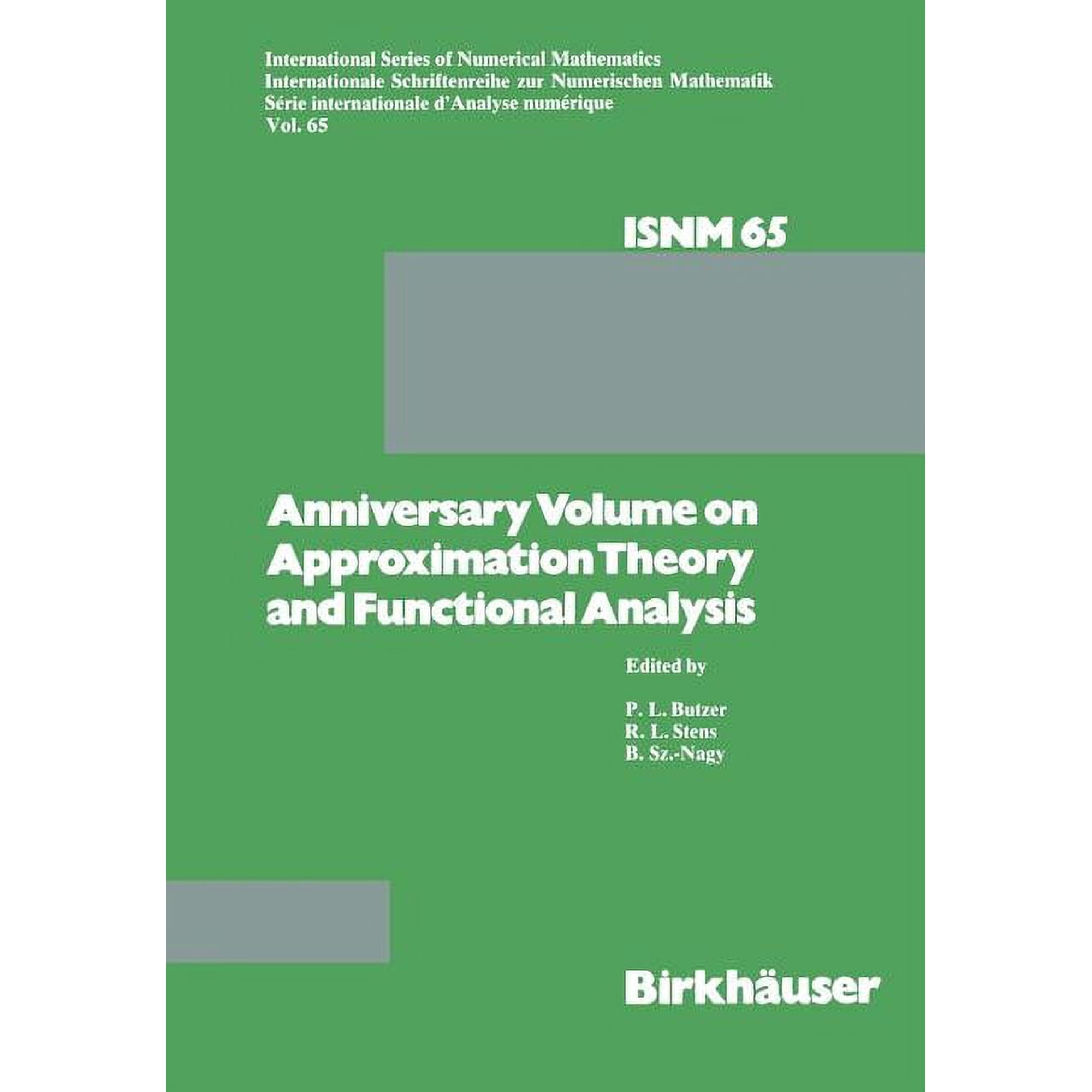 International Numerical Mathematics Anniversary Volume on Approximation Theory and Functional Analysis, Book 65, (Paperback)