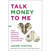 Talk Money to Me: The 8 Essential Financial Questions to Discuss with Your Partner (Hardcover)