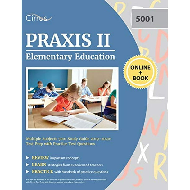 Praxis II Elementary Education Multiple Subjects 5001 Study Guide 2019 ...