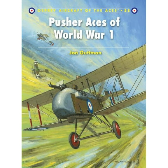 Aircraft of the Aces: Pusher Aces of World War 1 (Series #88) (Paperback)