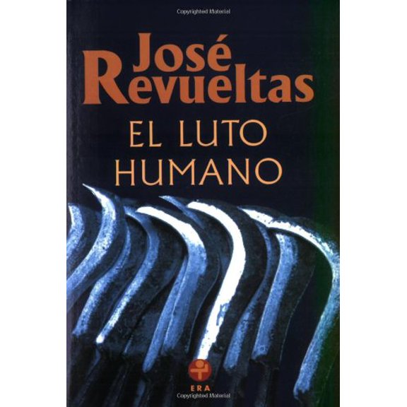 Pre-Owned El luto humano (Obras Completas / Complete Works) (Spanish Edition), 9789684110366, 9684110367, Paperback, 1a ed edition