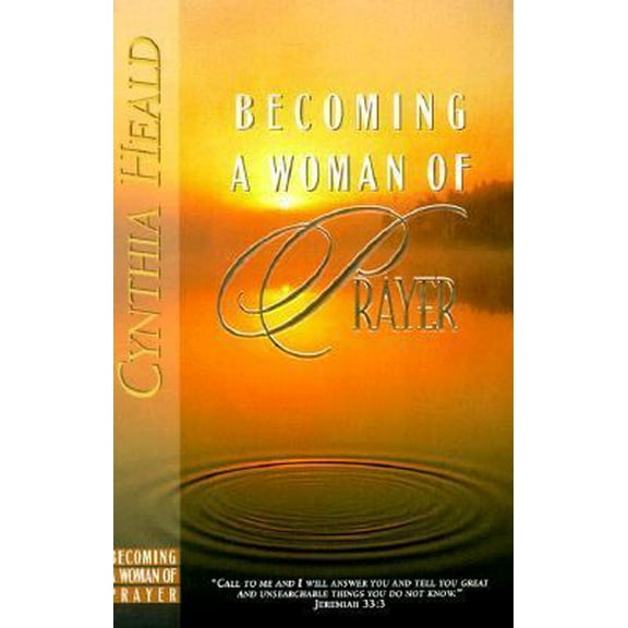 Pre-Owned Becoming a Woman of Prayer: A Bible Study (Paperback) 0891099549 9780891099543