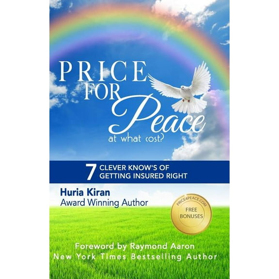 Price For Peace: 7 Clever Know's of Getting Insured Right, (Paperback)