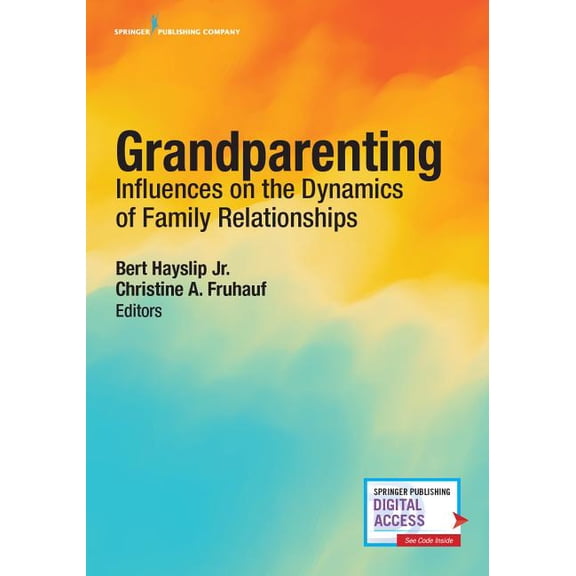 Grandparenting: Influences on the Dynamics of Family Relationships, (Paperback)