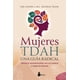 thumbnail image 1 of Mujeres con TDAH. Una guía radical, de Solden, Sari; Frank,, 1 of 2