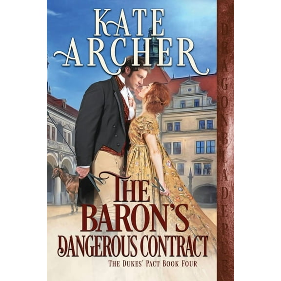 The Duke's Pact The Baron's Dangerous Contract, Book 4, (Paperback)