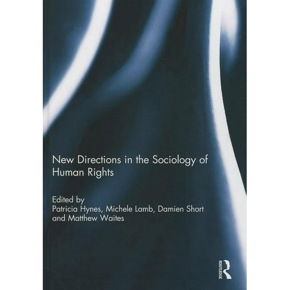 New Directions in the Sociology of Human Rights, (Hardcover)