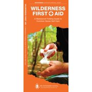 Outdoor Skills and Preparedness: Wilderness First Aid : A Waterproof Folding Guide to Common Sense Self Care (Other)