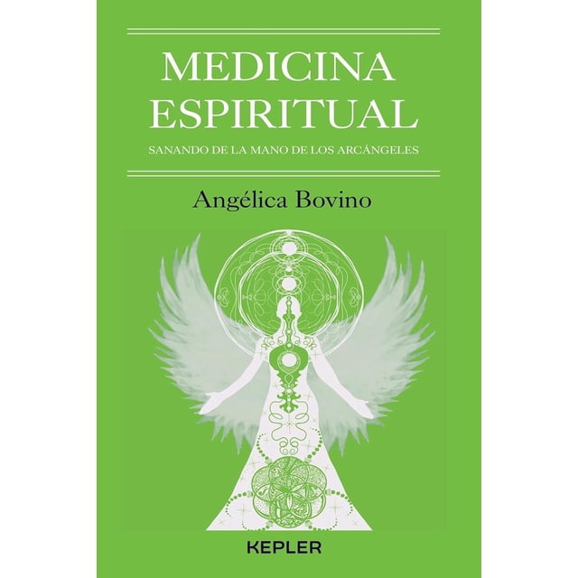 Libro Medicina Espiritual Tapa Blanda, Autor Angelica Bovino, Editorial Kepler