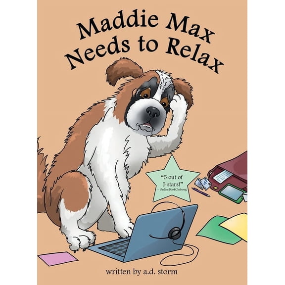 Maddie Max Needs to Relax, (Hardcover)