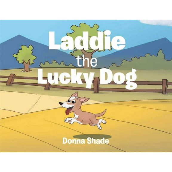 Laddie the Lucky Dog, (Paperback)