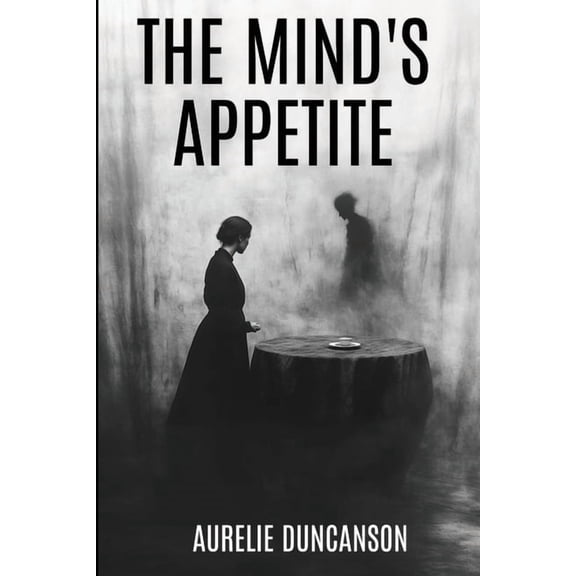 The Mind's Appetite, (Paperback)