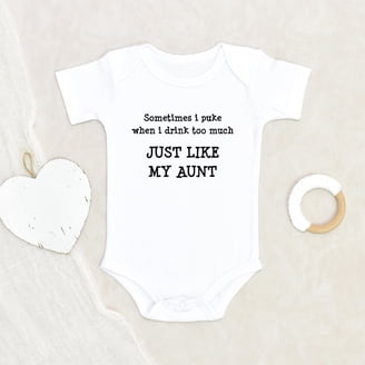 Funny Baby Onesie | “I Drink Until I Pass Out Just Like My Aunt” | Cute Gift For Infant Or Toddler