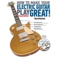thumbnail image 1 of Pre-Owned How to Make Your Electric Guitar Play Great: A Guitar Owner's Manual Paperback, 1 of 1