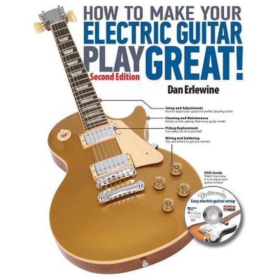 Pre-Owned How to Make Your Electric Guitar Play Great: A Guitar Owner's Manual Paperback