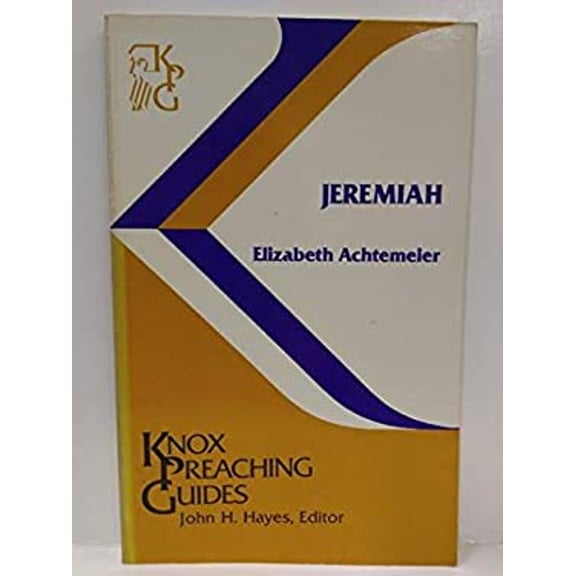 Pre-Owned Jeremiah (Knox Preaching Guides) (Paperback) 0804232229 9780804232227