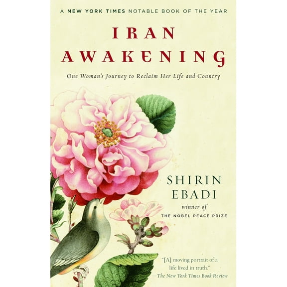 Iran Awakening : One Woman's Journey to Reclaim Her Life and Country (Paperback)