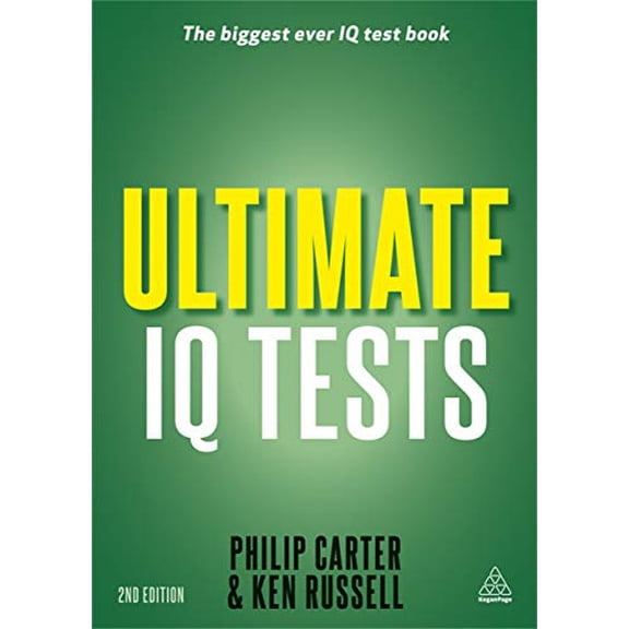 Pre-Owned Ultimate IQ Tests: 1000 Practice Test Questions to Boost Your Brain Power (Paperback) 0749464070 9780749464073