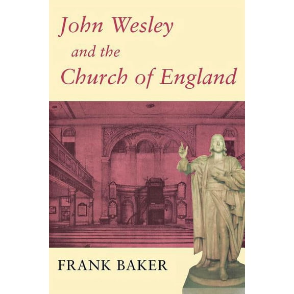 John Wesley and the Church of England, (Paperback)