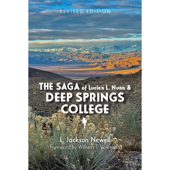 The Saga of Lucien L. Nunn and Deep Springs College, (Paperback)